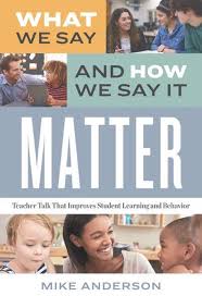 What We Say & How We Say It Matter